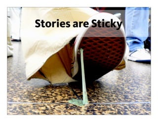 Stories are StickyStories are Sticky
 