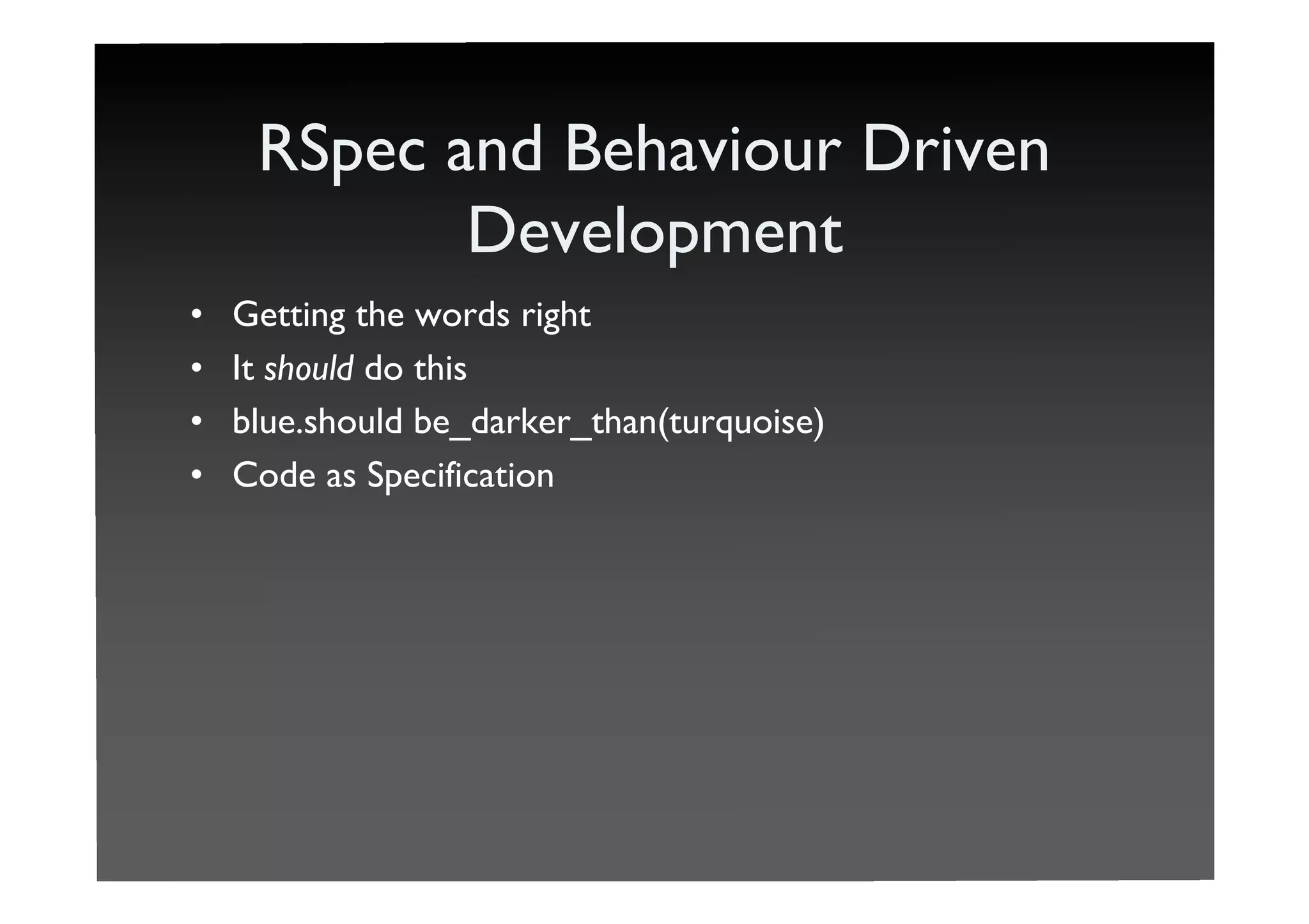 Telling Stories With RSpec