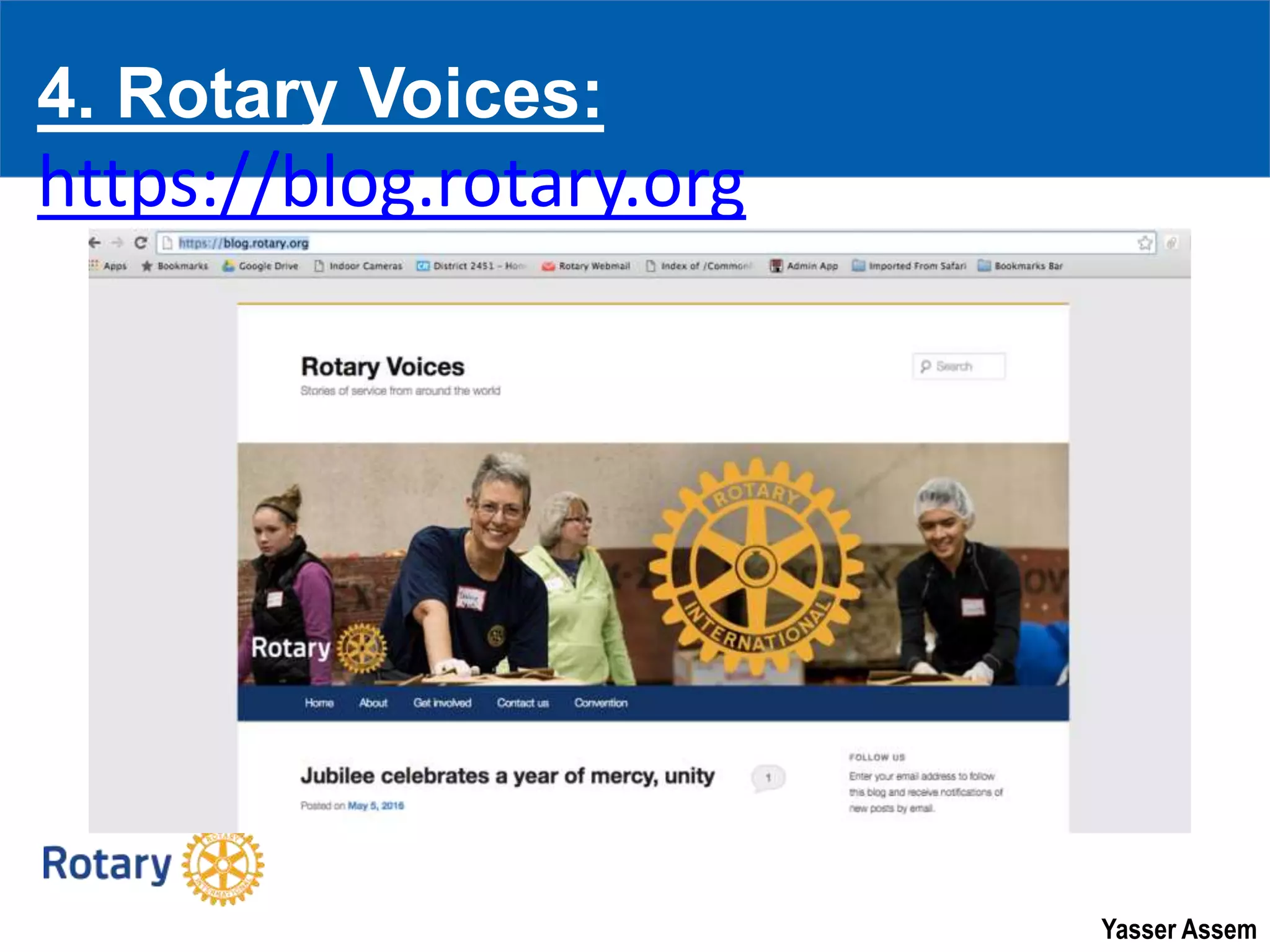Yasser Assem
4. Rotary Voices:
https://blog.rotary.org
 