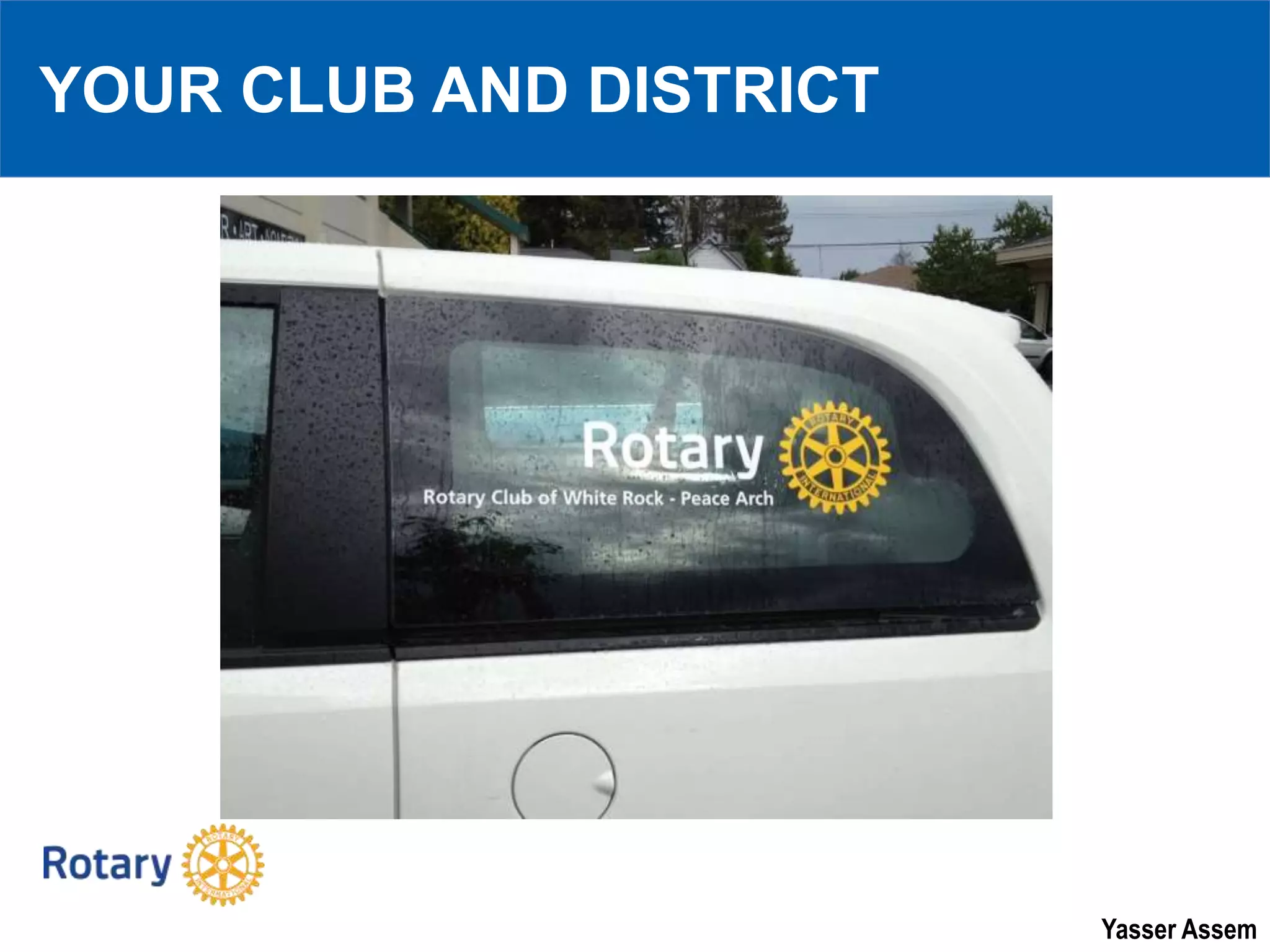 Yasser Assem
YOUR CLUB AND DISTRICT
 