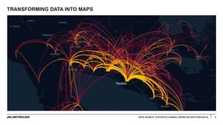 TRANSFORMING DATA INTO MAPS
5DATA SOURCE: STATISTICS CANADA, PRODUCED WITH KEPLER.GL
 