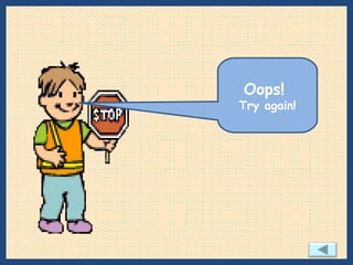 Oops!  Try again! 