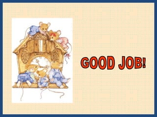 GOOD JOB! 