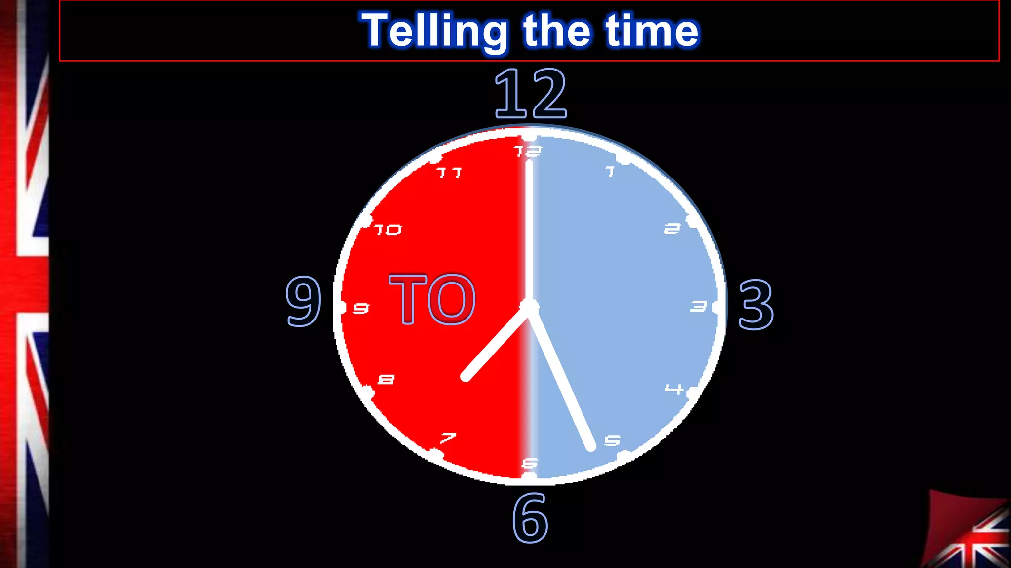 Telling the time

 