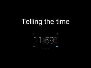 Telling the time
 