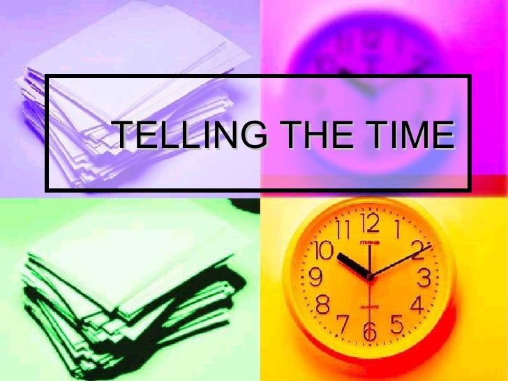 TELLING THE TIME 