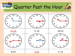 Quarter Past the Hour
 