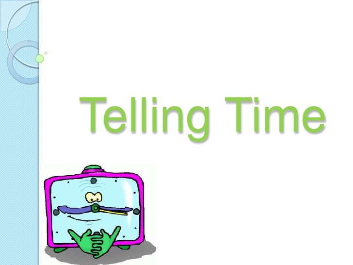 telling time telling time powerpoint