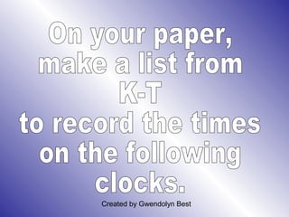 Created by Gwendolyn Best
 