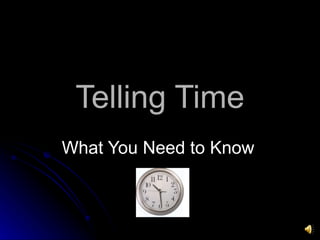 Telling Time What You Need to Know   