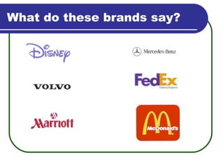 What do these brands say? 