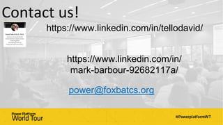 Contact us!
https://www.linkedin.com/in/tellodavid/
https://www.linkedin.com/in/
mark-barbour-92682117a/
power@foxbatcs.org
 