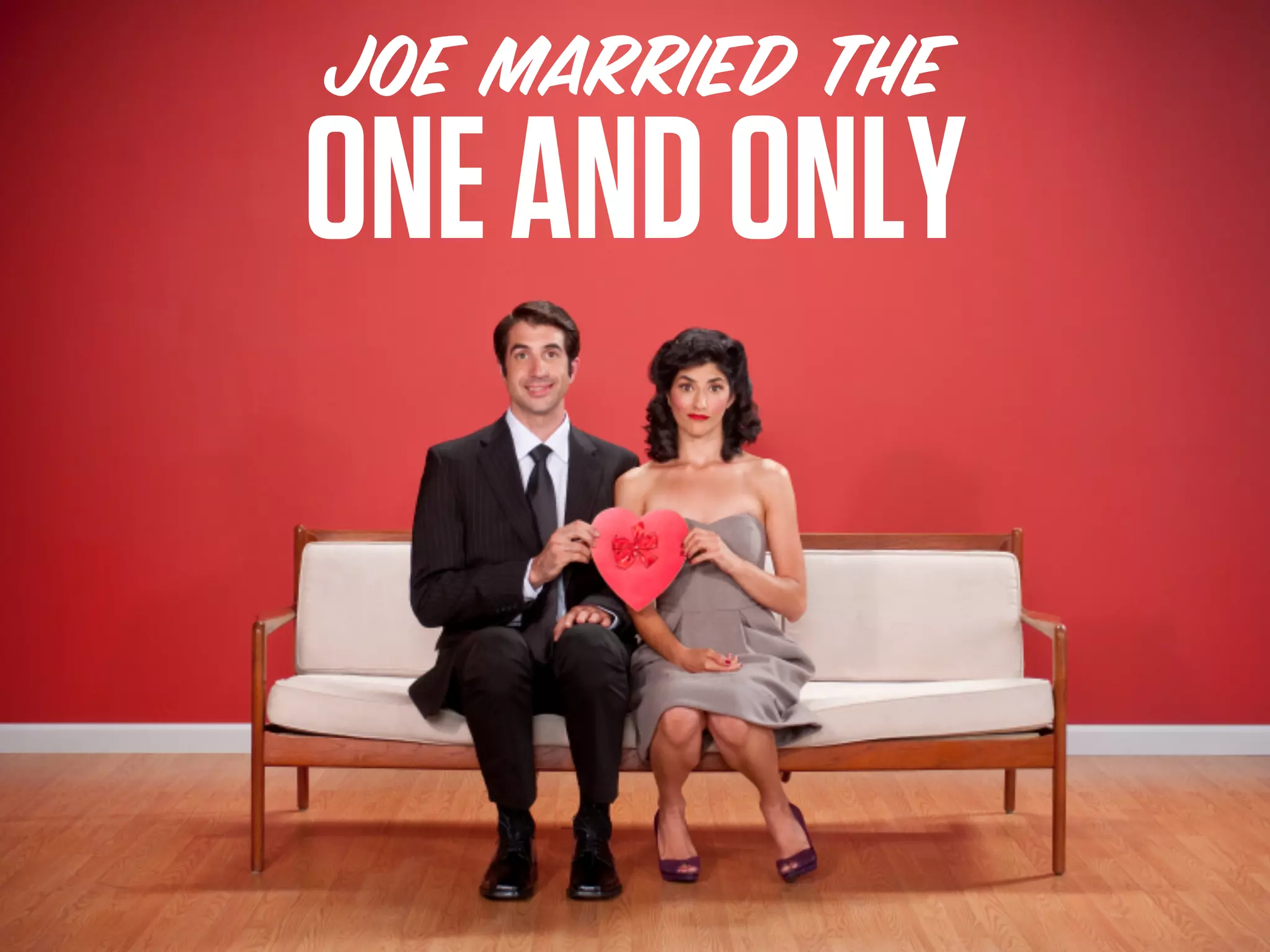 JOE MARRIED THE
ONE AND ONLY