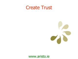 Create Trust www.aristo.ie 