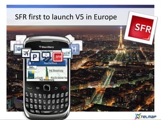 SFR first to launch V5 in Europe
 