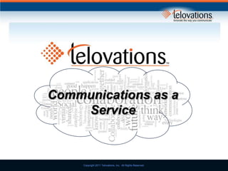 Communications as a Service 