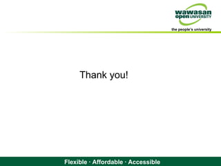 the people’s university
Flexible · Affordable · Accessible
Thank you!
 