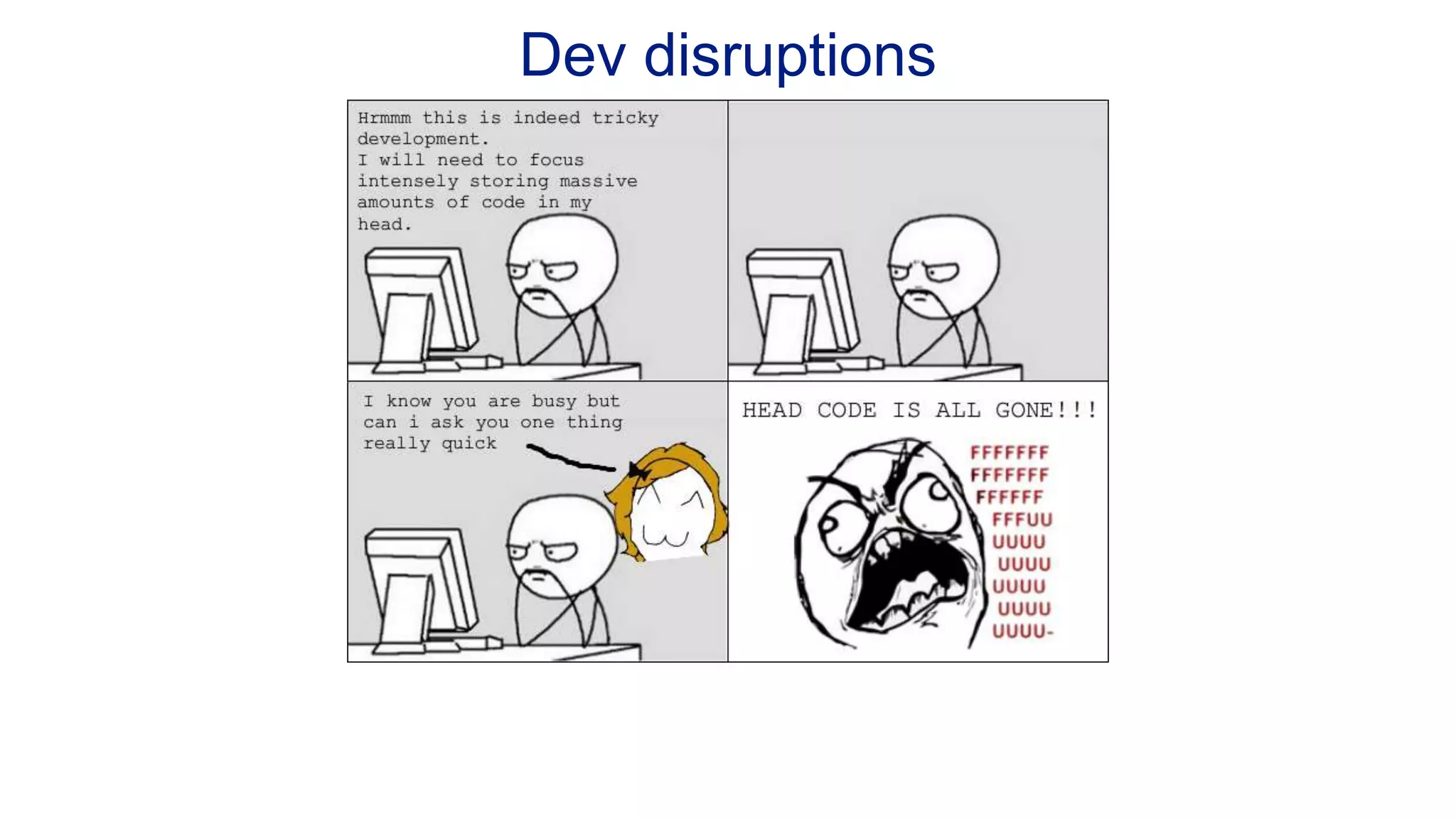 Dev disruptions 