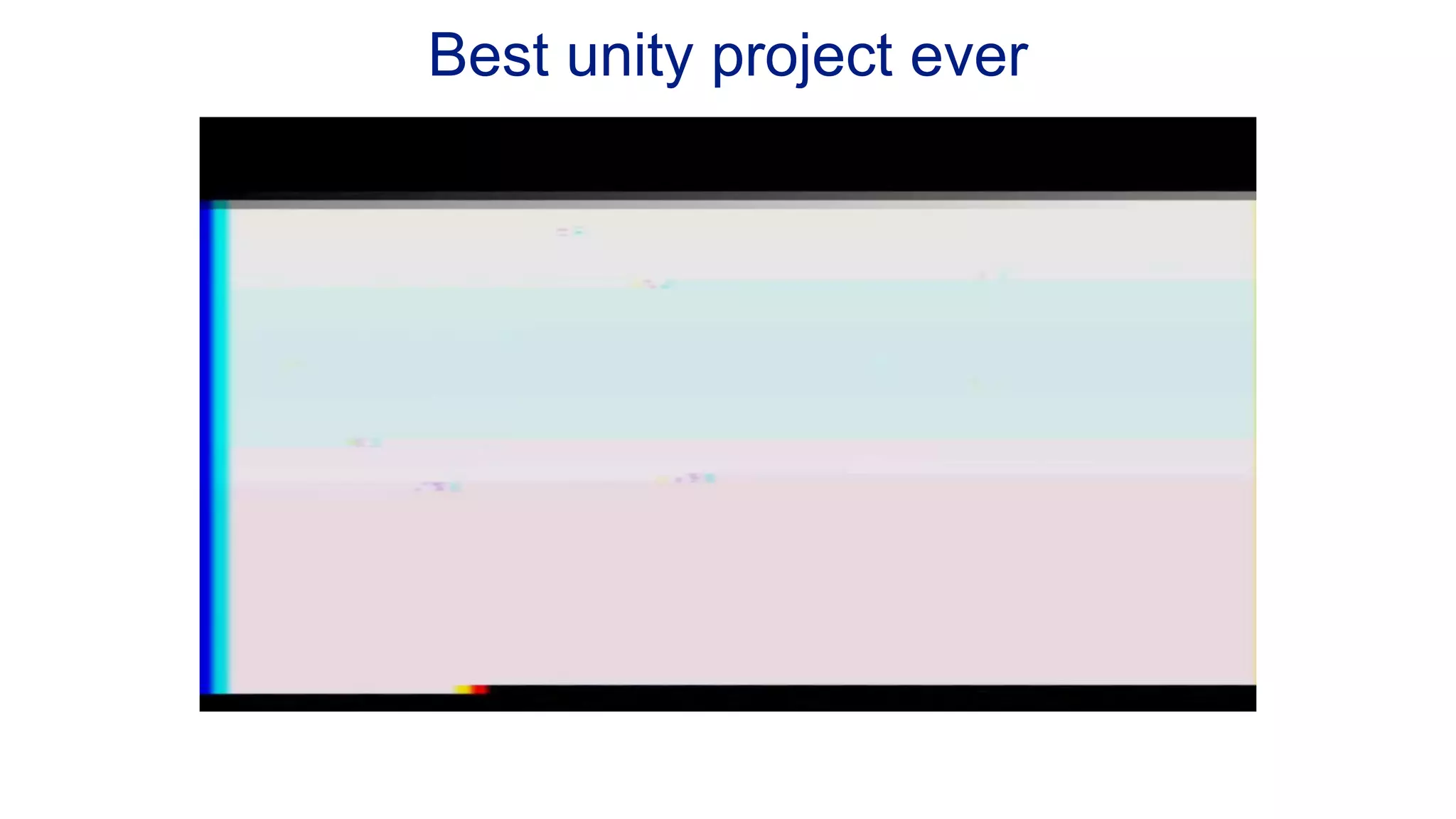 Best unity project ever 