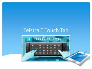 Telstra T Touch Tab 