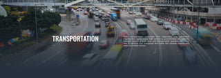 TRANSPORTATION
Public transportation companies, first responders, and automotive
organizations rapidly evolve their services to accommodate IoT. Teltonika
Networks devices provide users and transportation operators with more
data to optimize their businesses and create new revenue streams with
better-connected vehicles.
 