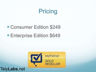 More Product Info
HERE
TelyLabs.net
 