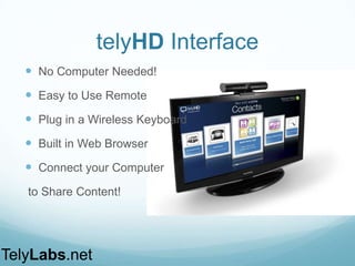 Price Comparison
0 1,000 2,000 3,000 4,000 5,000 6,000 7,000
telyHD Pro
LifeSize Passport
Polycom RP Group 300
Scopia XT4200
Price
Price
 