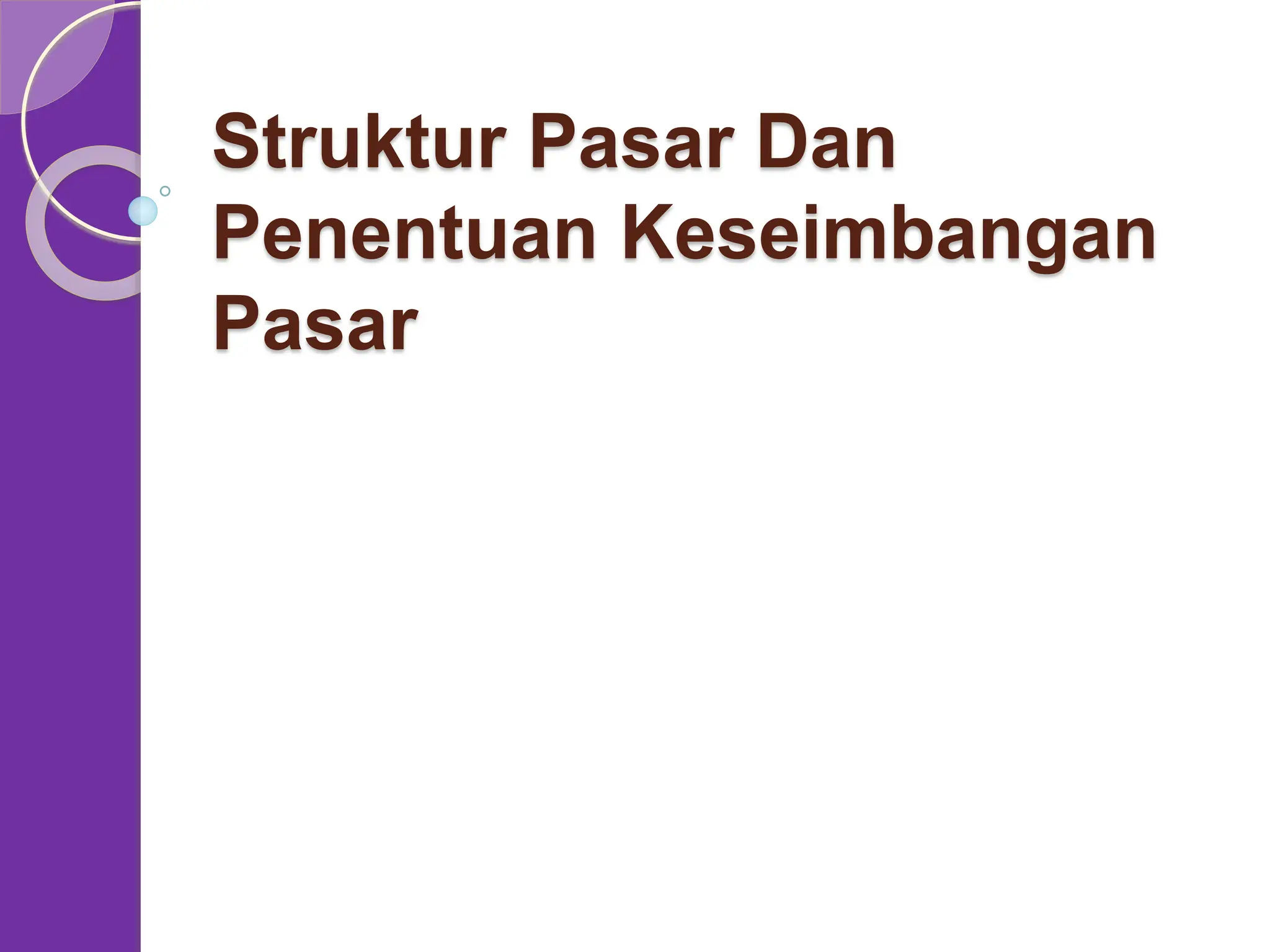TEM 1_ Ke 1_ Materi Struktur_Pasar Dan Pasar Persaingan Sempurna _April ...