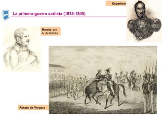 La primera guerra carlista (1833-1840) Abrazo de Vergara Maroto , por A. de Barrés Espartero 
