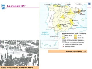 La crisis de 1917 Huelga revolucionaria de 1917 en Madrid Huelgas entre 1915 y 1919 