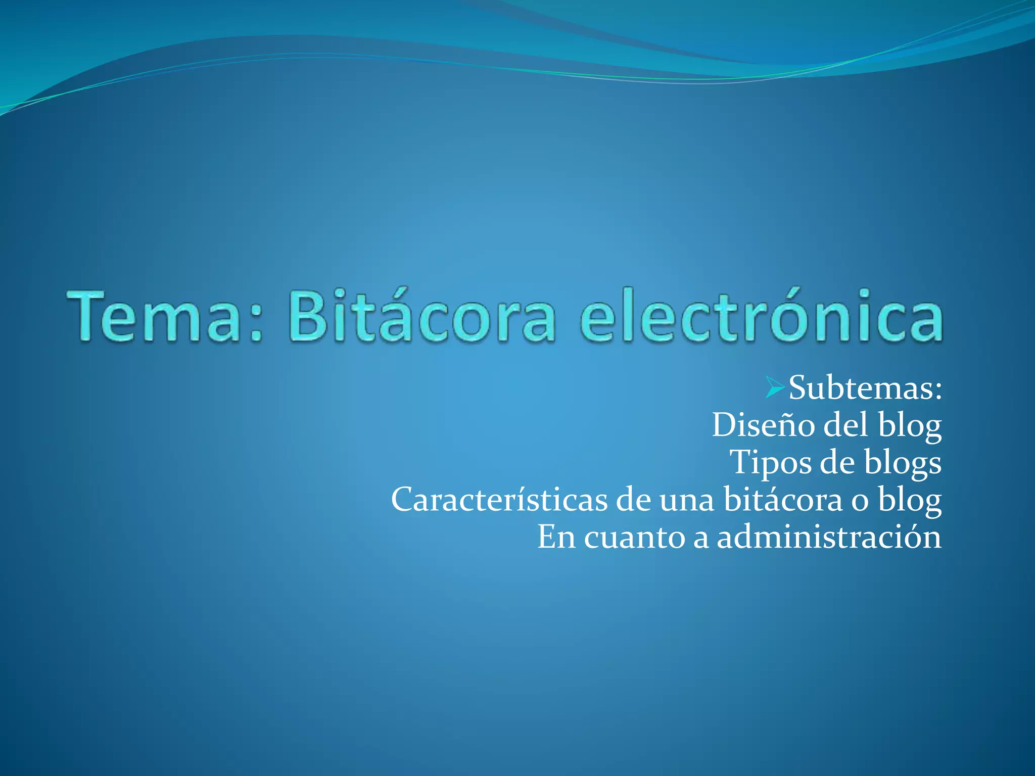 Tema bitacora o blog | PPTX