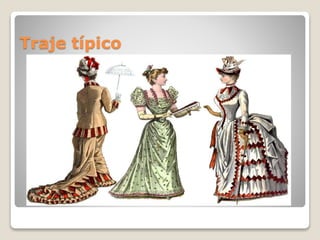 Traje típico
 