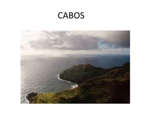 CABOS
 