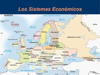 Los Sistemas Económicos 