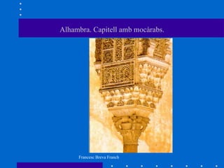 Alhambra. Capitell amb mocàrabs. 