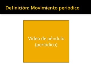 Vídeo de péndulo (periódico) 