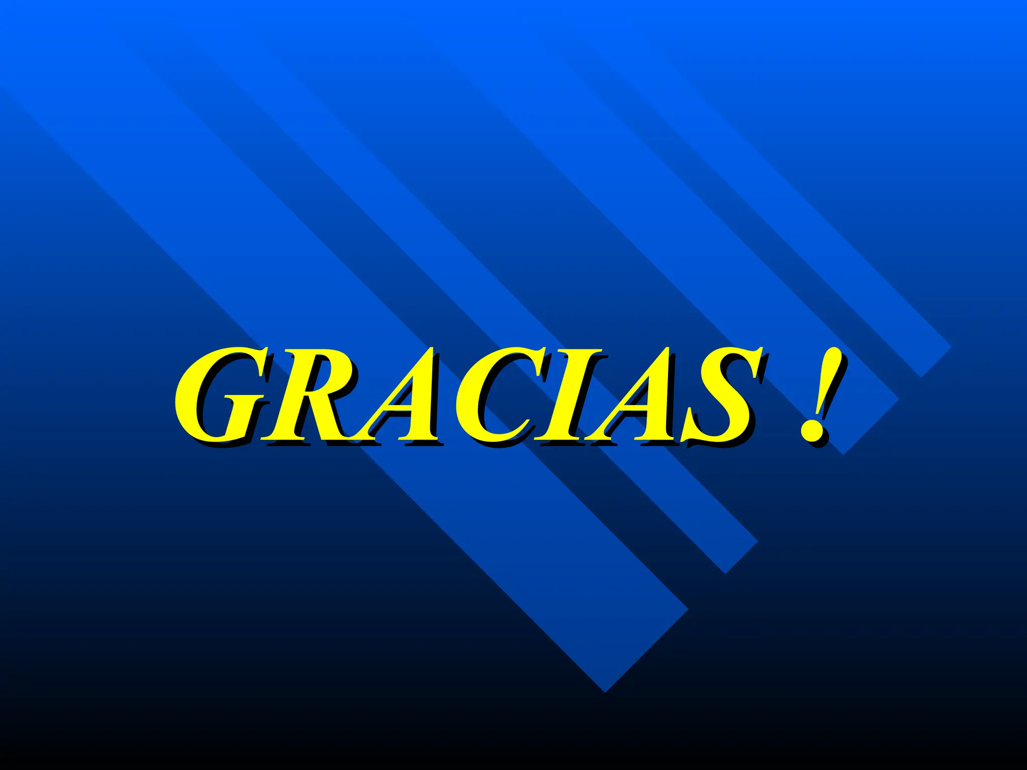 GRACIAS !
GRACIAS !
 