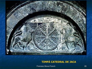 TIMPÀ CATEDRAL DE JACA 