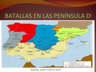BATALLAS EN LAS PENÍNSULA DURANTE 1157-1212 