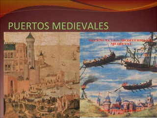 PUERTOS MEDIEVALES 