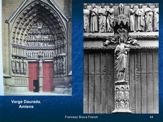 Verge Daurada. Amiens 