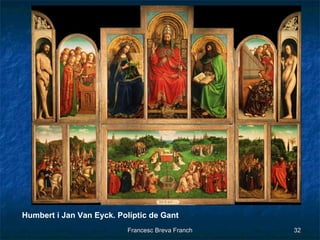 Humbert i Jan Van Eyck. Políptic de Gant 