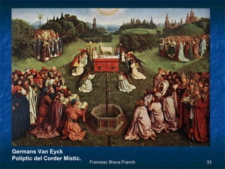 Germans Van Eyck  Políptic del Corder Místic . 