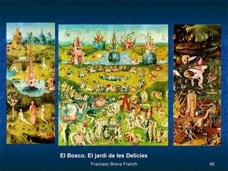 El Bosco. El jardí de les Delícies 