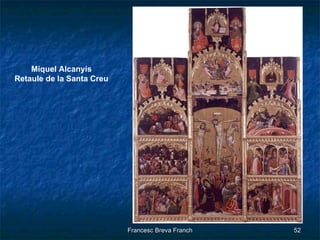 Miquel Alcanyís Retaule de la Santa Creu 