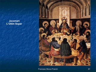 Jacomart L’Últim Sopar 