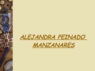 ALEJANDRA PEINADO  MANZANARES 