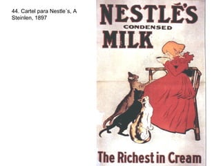 44. Cartel para Nestle´s, A Steinlen, 1897 
