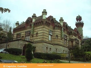 El Capricho. Comillas 