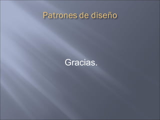 Gracias. 